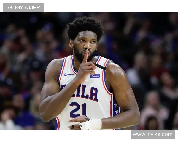 乔尔恩比德在NBA赛场的崛起与未来发展潜力分析